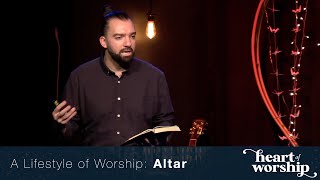 A Lifestyle of Worship: ALTAR - Gerrard Price