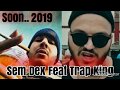 Sam Dex Ft Trap King 