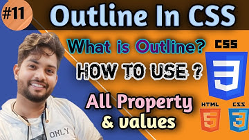 #11 | Outline In CSS | What is Outline & How to implement it | CSS Full tutorials in hindi | #CSS
