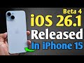 iOS 26.1 Beta 4 Released - What's New in iPhone 15