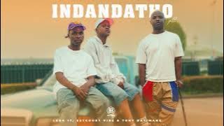 Lero 17, Estcourt Vibe & Tony Dayimane - Indandatho Pt.2 | Afro-Pop | Hip Hop