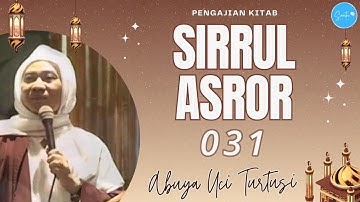 031 PENGAJIAN KITAB SIRRUL ASROR - ABUYA UCI CILONGOK