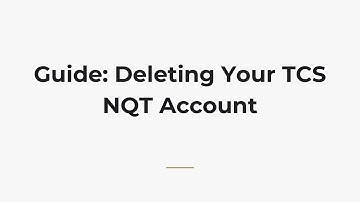 Guide: Deleting Your TCS NQT Account