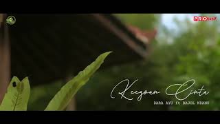 'Keegoan Cinta' Dara Ayu ft Bajol Ndanu
