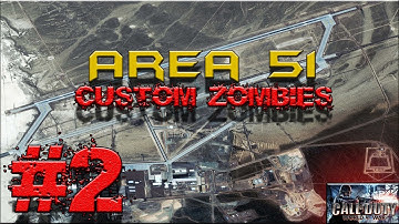 CoD Custom Zombies - Area 51 | The Main Room... (Part 2)