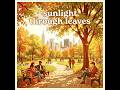 Sunlight Through Leaves #music #relaxingmusic #readingmusic #lofi #chillbeats #studybeats