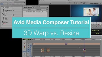 3D Warp vs. Resize in Avid Media Composer Tutorial