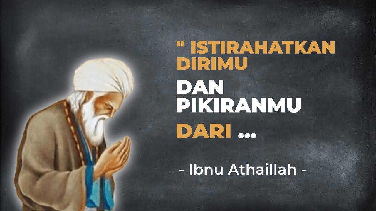 kata-bijak-islami-singkat-penuh-makna-ibnu-athaillah-youtube