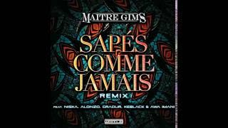 Matre Gims  Saps Comme Jamais Ft Niska  Gradur  Alonzo  Keblack U0026 Awa Imani  Cha Kib