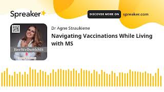 Navigating Vaccinations While Living with MS