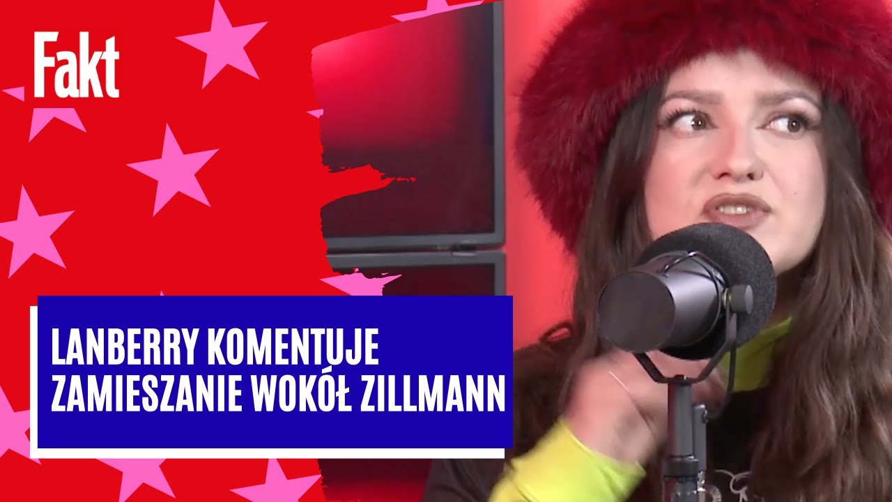 Lanberry ujawnia prawdę o zamieszaniu z Katarzyną Zillmann