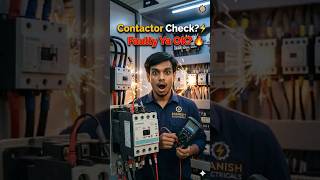 Contactor को कैसे Check करें? | Easy Multimeter Test ⚡#dailyfacts #hindiexplained #viral #contactors