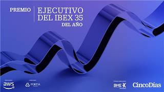 DIRECTO | I Premio Ejecutivo del Ibex 35 del año 2026 | CINCO DÍAS