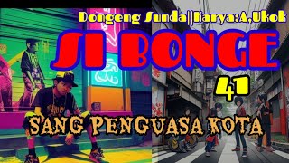 DONGENG SUNDA SI BONGE part-41