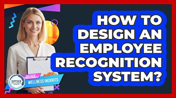How To Design An Employee Recognition System?