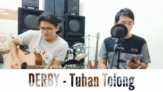 Derby - Tuhan Tolong (Cover by Hendra feat Ryan Bikbot)