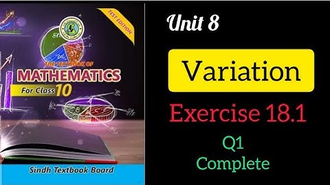 UNIT: 18 VARIATION EXERCISE # 18.1; Q1 COMPLETE