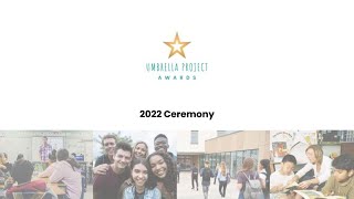 The Umbrella Project Awards Ceremony - May 4, 2022, 7pm EST