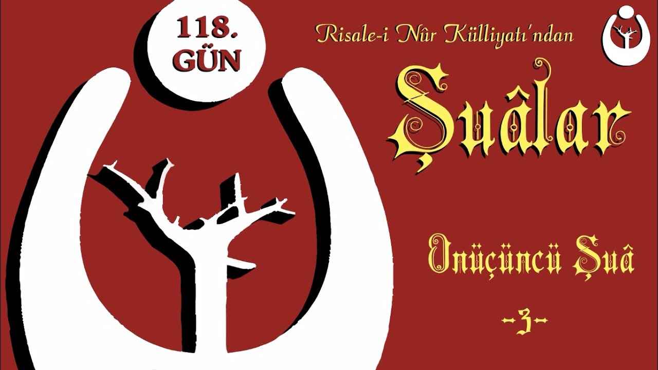 118 / 118. Gün “Kur’an Tefsiri Nûr’lar” (Dinliyoruz/Okuyoruz/Takip ediyoruz) #risaleinur