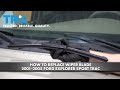 How to Replace Wiper Blade 2001-2005 Ford Explorer Sport Trac