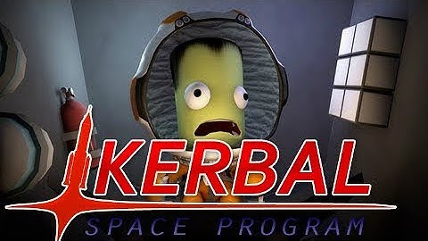 Kerbal Space Program - It