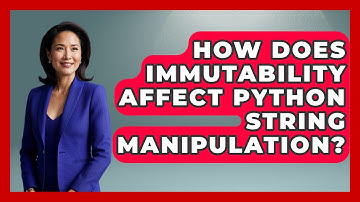 How Does Immutability Affect Python String Manipulation? - Python Code School