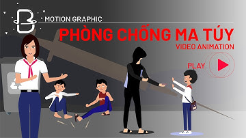 Video tuyên truyền phòng chống ma túy cho học sinh - B Productions