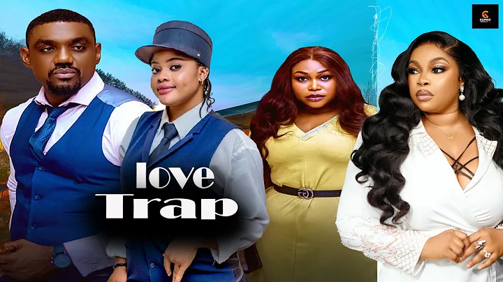 LOVE TRAP~RUTH KADIRI, EDDIE WATSON, EMMANUELA ILLOBA, Latest Nigerian Movie