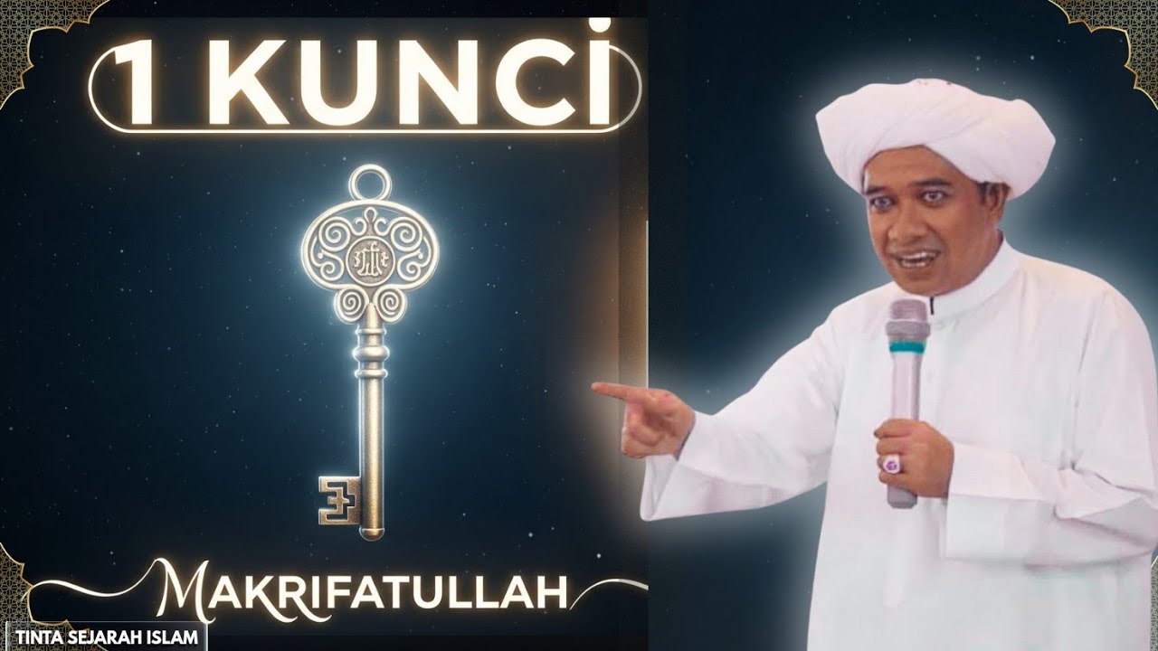 KUNCI MENCAPAI MAKRIFATULLAH - Penjelasan Lengkap Abah Guru Zuhdi Tentang Adab Kepada Allah