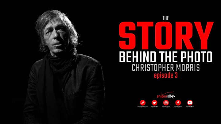 THE STORY BEHIND THE PHOTO | Christopher Morris