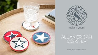 DIY Home Decor | Patriotic | Apostrophe S | All-American Coaster