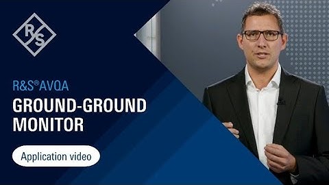 R&S®AVQA – Ground-ground monitor