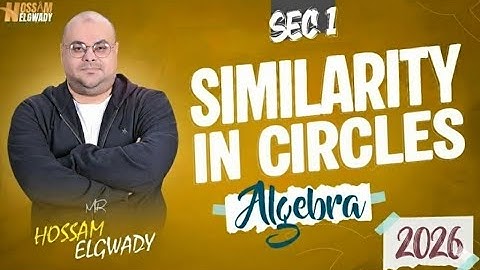 Applications of Similarity in the Circle اولى ثانوي Sec1 2026