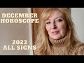 December 2023 horoscopes ALL SIGNS