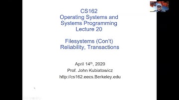 CS162 Lecture 20 (4/14/2020): Filesystems (Con