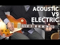 Acoustic Vs Electric Guitar - Which One is Better?