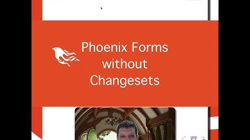 Phoenix forms without changesets!