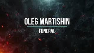 Oleg Martishin - Funeral