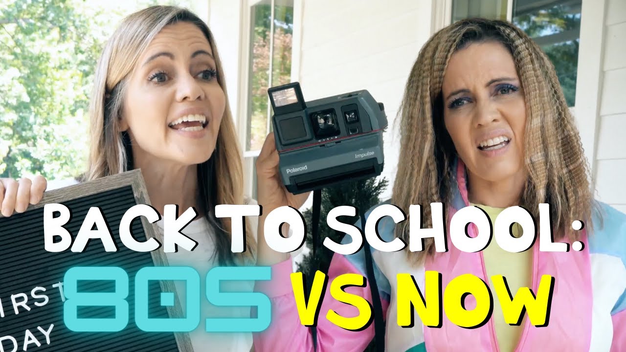 Back to School 80s VS Now