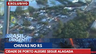 Chuvas no RS: cidade de Porto Alegre segue alagada | Brasil Urgente
