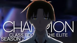 Ayanokoji Vs. Ryuen - Classroom of the Elite「AMV」CHAMPION