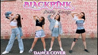 BLACKPINK - &quot;Pretty Savage&quot; dance cover