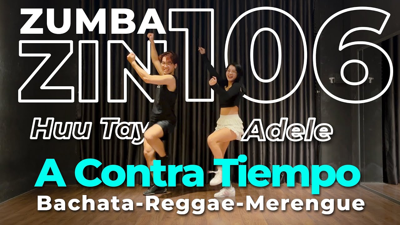 A Contra Tiempo | ZUMBA ZIN Volume 106 | Bachata-Reggae-Merengue | 2bZ