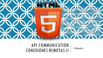 Curso HTML 5. API Communication II. Vídeo 64