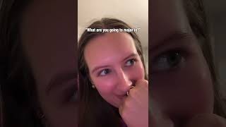 What are you going to major in?