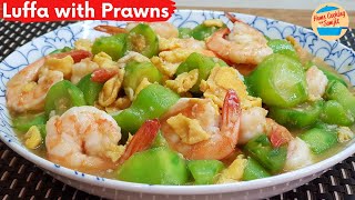 Simple Dinner Recipe: Stir Fry Luffa Gourd with Prawns & Egg