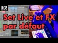 Comment crer un set live et des rglages deffets par dfaut