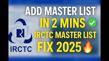 How to Add Master List in IRCTC – Step by Step 2025 Guide