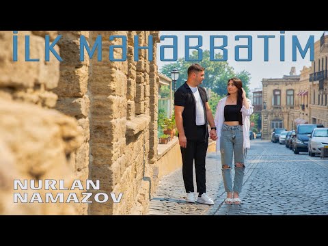 Nurlan Namazov — İlk Məhəbbətim (Rəsmi Musiqi Videosu) +994 51 230 75 72