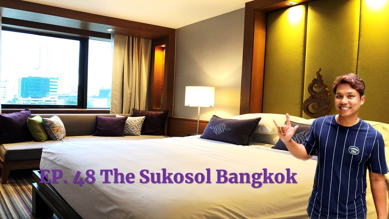 Hotel Man Travel EP. 48 @ The Sukosol Bangkok